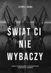 Okładka książki Świat ci nie wybaczy