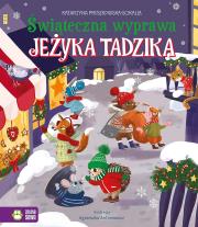Okładka książki Świąteczna wyprawa Jeżyka Tadzika