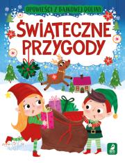 Świąteczne przygody. Opowieści z bajkowej doliny. Autor: Paszkiewicz Anna. Dadada.pl Okładka książki Świąteczne przygody. Opowieści z bajkowej doliny