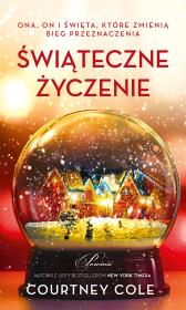 Świąteczne życzenie - uszkodzone. Autor: Courtney Cole. Dadada.pl Okładka książki Świąteczne życzenie - uszkodzone