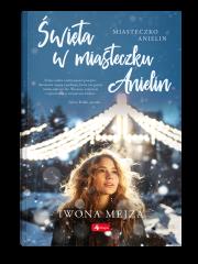 Okładka książki Święta w miasteczku Anielin - uszkodzone