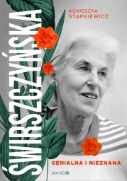 Świrszczyńska. Autor: Stapkiewicz Agnieszka. Dadada.pl Okładka książki Świrszczyńska