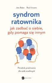Syndrom ratownika (wyd.2). Autor: Jess Baker, Rod Vincent. Dadada.pl Okładka książki Syndrom ratownika (wyd.2)
