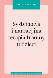 Okładka książki Systemowa i narracyjna terapia traumy u dzieci
