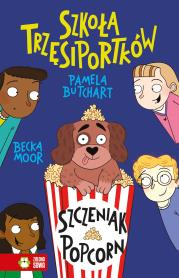 Szczeniak Popcorn. Szkoła Trzęsiportków. Autor: Pamela Butchart. Dadada.pl Okładka książki Szczeniak Popcorn. Szkoła Trzęsiportków