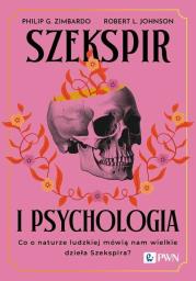 Szekspir i psychologia. Autor: Philip G. Zimbardo, Johnson Robert L.. Dadada.pl Okładka książki Szekspir i psychologia
