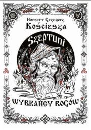 Okładka książki Szeptuni T.2 Wybrańcy bogów