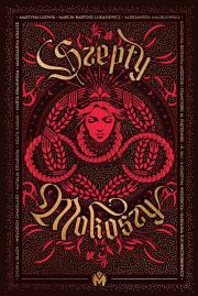 Szepty Mokoszy. Autor:   Praca zbiorowa. Dadada.pl Okładka książki Szepty Mokoszy