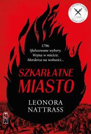 Szkarłatne miasto. Czarna Kropla. Tom 3. Autor: Leonora Nattrass. Dadada.pl Okładka książki Szkarłatne miasto. Czarna Kropla. Tom 3