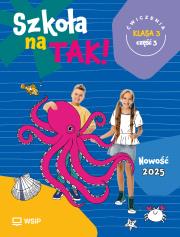 Okładka książki Szkoła na Tak karty ćwiczeń klasa 3 część 3 szkoła podstawowa