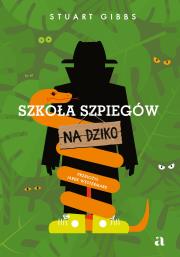 Okładka książki Szkoła szpiegów na dziko