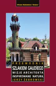 Okładka książki Szlakiem Gaudíego. Przewodnik