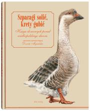 Okładka książki Szparagi solić, krety gubić