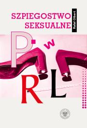 Okładka książki Szpiegostwo seksualne w PRL