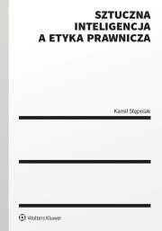 Okładka książki Sztuczna inteligencja a etyka prawnicza