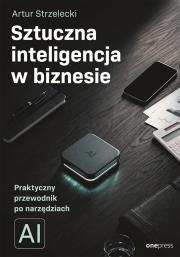 Okładka książki Sztuczna inteligencja w biznesie