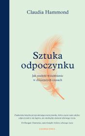 Sztuka odpoczynku. Autor: Hammond Claudia. Dadada.pl Okładka książki Sztuka odpoczynku