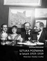 Okładka książki Sztuka Poznania w latach 1919-1939. Malarstwo