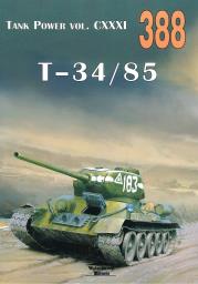 T-34/85. Tank Power CXXXI. Autor: Ilja Moszczański. Dadada.pl Okładka książki T-34/85. Tank Power CXXXI
