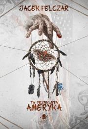 Okładka książki Ta przeklęta Ameryka