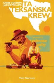 Okładka książki Ta teksańska krew T.1