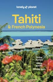 Okładka książki Tahiti & French Polynesia. Lonely planet
