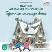 Tajemica Smoczego Domu Audiobook. Autor: Rosolska Ewa. Dadada.pl Okładka książki Tajemica Smoczego Domu Audiobook