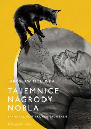 Tajemnice Nagrody Nobla. Autor: Jarosław Molenda. Dadada.pl Okładka książki Tajemnice Nagrody Nobla