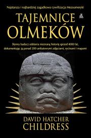 Tajemnice Olmeków. Autor: David Hatcher Childress. Dadada.pl Okładka książki Tajemnice Olmeków