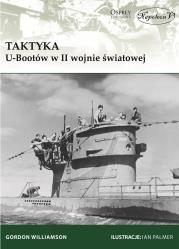 Taktyka U-Bootów w II wojnie światowej. Autor: Gordon Williamson. Dadada.pl Okładka książki Taktyka U-Bootów w II wojnie światowej