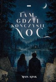 Okładka książki Tam, gdzie kończy się noc