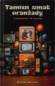 Okładka książki Tamten smak oranżady wyd. 2025