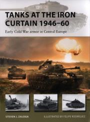 Tanks at the Iron Curtain 1946-60. Autor: Zaloga Steven J.. Dadada.pl Okładka książki Tanks at the Iron Curtain 1946-60