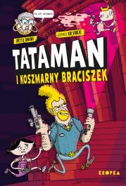 Okładka książki Tataman i koszmarny braciszek. Tataman. Tom 2