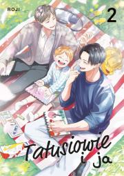 Tatusiowie i ja. Tom 2. Autor: Roji. Dadada.pl Okładka książki Tatusiowie i ja. Tom 2