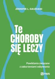 Okładka książki Te choroby się leczy