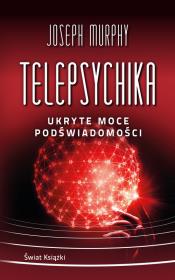 Okładka książki Telepsychika. Ukryte moce podświadomości (wydanie pocketowe)