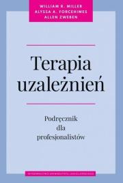 Okładka książki Terapia uzależnień. Podręcz. dla profesjonalistów