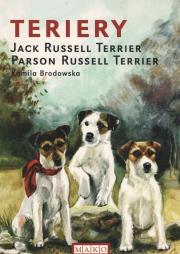 Terriery Jack Russell Terrier Parson Russell Terrier. Autor: Brodowska Kamila. Dadada.pl Okładka książki Terriery Jack Russell Terrier Parson Russell Terrier