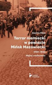 Okładka książki Terror niemiecki w powiecie Mińsk Mazowiecki...