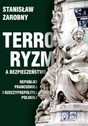 Okładka książki Terroryzm a bezpieczeństwo Republiki Francuskiej i Rzeczypospolitej Polskiej