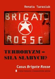 Okładka książki Terroryzm - siła słabych? Casus Brigate Rosse