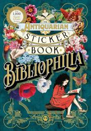 Okładka książki The Antiquarian Sticker Book. Bibliophilia
