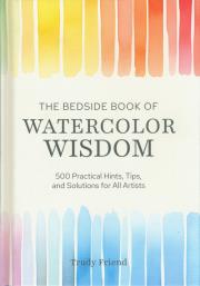 Okładka książki The Bedside Book of Watercolor Wisdom
