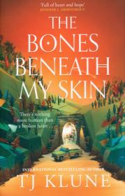 The Bones Beneath My Skin. Autor: Tj Klune. Dadada.pl Okładka książki The Bones Beneath My Skin