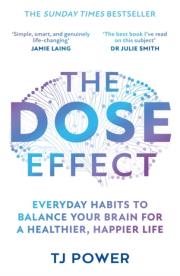 Okładka książki The DOSE Effect : Everyday Habits to Balance Your Brain for a Healthier, Happier Life