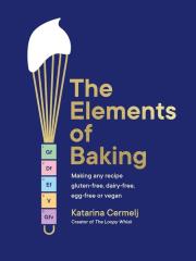 The Elements of Baking. Autor: Cermelj Katarina. Dadada.pl Okładka książki The Elements of Baking