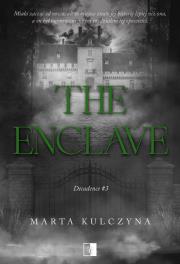 The Enclave. Autor: Marta Kulczyna. Dadada.pl Okładka książki The Enclave