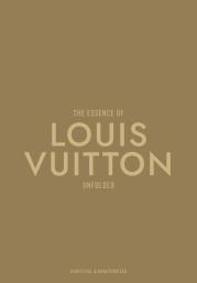 Okładka książki The Essence of Louis Vuitton