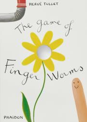 The Game of Finger Worms. Autor: Hervé Tullet. Dadada.pl Okładka książki The Game of Finger Worms